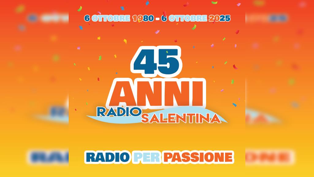 45 ANNI RADIO SALENTINA Radio Salentina